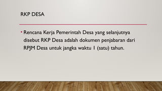 PENINGKATAN KAPASITAS TIM RKP DESA 2024 DW BGS.pptx