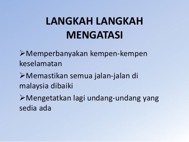 Kemalangan jalan raya langkah mengurangkan LAMAN BLOG