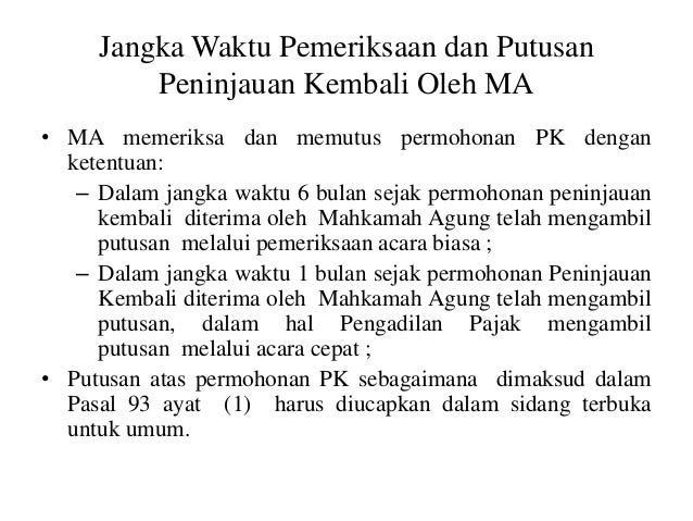 Peninjauan Kembali 9PK) Ke Makamah Agung (MA)