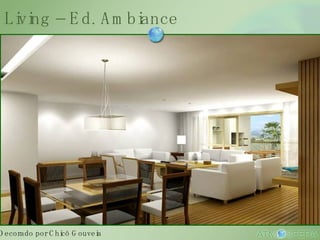 Living – Ed. Ambiance Decorado por Chicô Gouveia 