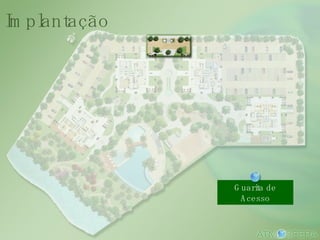 Guarita de Acesso Implantação 