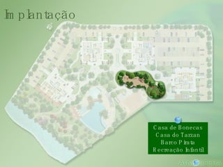 Casa de Bonecas Casa do Tarzan Barco Pirata Recreação Infantil Implantação 