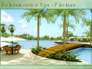 Relaxamento e Spa - Piscinas 