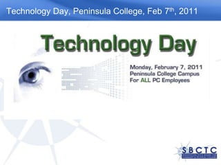 Technology Day, Peninsula College, Feb 7th, 2011 