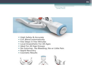 86
Dept of Urology, GRH
and KMC, Chennai.
 