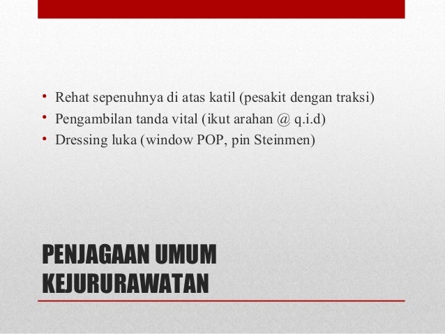 Penjagaan Pesakit Mengalami Kepatahan