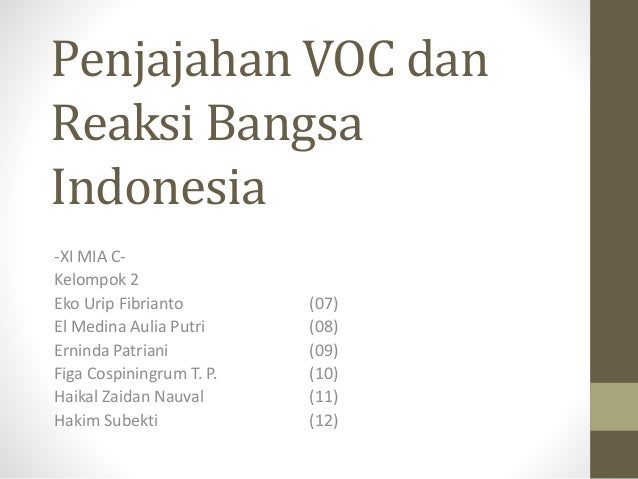 Penjajahan Voc Dan Reaksi Bangsa Indonesia Penjajahan Voc Dan Reaksi Bangsa Indonesia