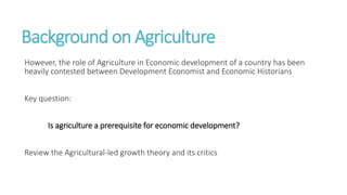 The role of Agriculture in Economic Development | PPTX