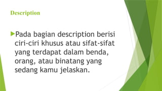 Penjelasan Descriptive Text dalam Bahasa Inggris dan Contohnya.pptx