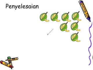 Penyelesaian
 