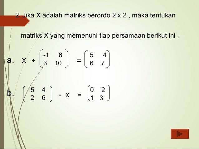 Penjumlahan Dan Pengurangan Matriks