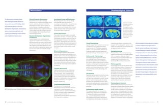 Neuroscience                                                                                                                                                  Pharmacological Sciences



The Neuroscience Graduate Group                               Cell and Molecular Neuroscience                             Neurological Disease and Dysfunction
                                                              Research focuses on the molecular                           Research programs focus on the cellular
offers training in virtually all areas of
                                                              mechanisms of intra- and intercellular signal-              and molecular bases of a variety of                                                                                          Progressive microglial
neuroscience research including cellular                      ing that underlies plasticity in both the                   neurological and psychiatric diseases, includ-                                                                               activation in the central
                                                              developing and adult nervous system, as                     ing Alzheimer’s disease, traumatic brain                                                                                     nervous system
and molecular aspects of the brain;
                                                              well as changes in signaling underlying                     injury, autoimmune diseases of the nervous                                                                                   of transgenic tau mice.
development, regeneration, and plasticity;                    diseases of the nervous system and involves                 system, diseases of the motor system, and                                                                                    Microglia are progressive-
                                                              cutting edge molecular biological, genetic,                 the neuronal basis of addiction.                                                                                             ly activated with age in
systems neuroscience; behavior and                                                                                                                                                                                                                     the brains of transgenic
                                                              immunological, electrophysiological, and
                                                                                                                                                                                                                                                       mice (PS19, 3 months
cognition; the pathology of brain disease;                    behavioral approaches.                                      Systems Neuroscience
                                                                                                                                                                                                                                                       to 9 months) compared
                                                                                                                          The study of how information is encoded,
and computational neuroscience.                               Neuronal Development, Regeneration,                                                                                                                                                      to normal mice (nTg).
                                                                                                                          processed in the brain and used to generate
                                                              and Plasticity                                                                                                                                                                           (Virginia Lee)
                                                                                                                          coordinated movement depends in part on
                                                              Current research uses multidisciplinary
                                                                                                                          the organization of neurons into networks
                                                              approaches to address the molecular and
                                                                                                                          and systems. Approaches here include cel-
                                                              cellular processes that lead to the formation
                                                                                                                          lular-level analyses of small model systems in    Cancer Pharmacology                               cardiovascular disease). Graduates of the             Pharmacological Sciences Research employs
                                                              of a functioning brain, including how nerve
                                                                                                                          vitro and larger scale systems studied in vivo.   Specific research work includes site-directed     program will be prepared for careers in toxi-
                                                              cells migrate to their final destination, how                                                                                                                                                                         a variety of experimental approaches to
                                                                                                                          All of these studies include realistic neural     mutagenesis, structural and functional            cology, risk-assessment, environmental and
                                                              axons are guided to appropriate targets, and
                                                                                                                          network.                                          characteristics of GTP-binding regulatory         occupational health sciences.                         identify natural and design synthetic agents
                                                              how neurons make and maintain synaptic
                                                              connections.                                                                                                  proteins, mass spectrometry detection of
                                                                                                                          Behavioral Neuroscience                                                                                                                                   for both treatment of diseases and experi-
                                                                                                                                                                            molecular markers of tumor growth and             Neuropharmacology
                                                                                                                          Animal behavior represents the external           design of molecular interventions in cancer.      The overall focus of neuropharmacology                mental interventions in animal and cellular
                                                                                                                          expression of complex patterned activity in                                                         research and training is to provide students
                                                                                                                          the brain and is continually modulated by in-                                                                                                             models. Understanding the action of these
                                                                                                                                                                            Cardiovascular Pharmacology                       with an integrated understanding of
                                                                                                                          ternal and external sensory information and       Research programs explore the cellular            the interactions of neurotransmitters with            agents, both desirable and toxic, is the key
                                                                                                                          by internal drives and states. Penn has an        and molecular basis of atherosclerosis,           receptors and the biochemical and
                                                                                                                          active interdisciplinary program that studies                                                                                                             mission of the graduate training program.
                                                                                                                                                                            thrombosis, hypertension and inflamma-            functional effects of these interactions.
                                                                                                                          the complex relationship between cellular         tion using a variety of approaches including                                                            The program’s resources allow students to
                                                                                                                          and molecular events and external patterns        knockout and transgenic technologies, gene        Pharmacogenetics
                                                                                                                          of behavior.                                                                                                                                              concentrate on basic science research and to
                                                                                                                                                                            therapy techniques, recombinant fusion            This program focuses on the genetic basis
                                                                                                                                                                            proteins and modern approaches in chemis-         of inter-individual variation in response to          participate in translational research where
                                                                                                                          Cognitive Neuroscience                            try, biochemistry, molecular biology, and         various classes of drugs and therapeutic
                                                                                                                          Cognitive Neuroscience has a distinctive                                                                                                                  fundamental discoveries in the laboratory
                                                                                                                                                                            cell biology.                                     protocols and makes use of this information
                                                                                                                          goal: the mechanistic understanding of                                                              to develop rational “personalized” therapeu-          are taken through stages of discovery and
                                                                                                                          human thought. How do people learn,               Cell Signaling                                    tic regimens and to identify genetic
                                                                                                                          understand language, and plan complex                                                                                                                     development and culminate in the clinical
                                                                                                                                                                            Signals of special interest include hormones,     susceptibility factors for diseases. It encom-
                                                                                                                          action? Research programs include those           neurotransmitters, sensory stimuli, and           passes the study of genetic factors that              domain.
                                                                                                                          focused on understanding visual perception,       cell-cell or cell-substratum contacts. Specific   influence drug delivery, bio-availability,
                                                                                                                          learning and memory, and cognition-               research works include studies of cellular        metabolism and clearance, and toxicity.
                                                                                                                          emotion interactions.                             receptors and membrane channels, signal
                                                                                                                                                                            transduction pathways and nuclear respons-        Pharmacological Chemistry
                                                                                                                          Computational Neuroscience                        es in diverse models of (patho)physiological      Understanding the chemistry of molecular
                                                                                                                          The objective of Computational                    processes.                                        recognition between drugs and their targets
A picture of a zebrafish brain. Green is rhombere, Mauthner neuron, and muscle staining. Blue is a pre-synaptic marker.   Neuroscience is to uncover basic neuronal                                                           (receptors, ion-channels, enzymes, and
Red is a post-synaptic marker. (Yuanquan Song, Paul Scherer, and Rita Balice-Gordon)                                      mechanisms through simulation and                 Environmental Health Sciences                     nucleic acids) is a primary focus of research
                                                                                                                          prediction based on experimental findings.        This program explores the mechanisms,             and training in Pharmacological Chemistry.
                                                                                                                          To carry out these studies, collaborations        pathogenesis, prevention and treatment            Research work includes synthesizing recep-
                                                                                                                          between experimentalists and                      of diseases of environmental etiology             tor subtype specific ligands and isoform
                                                                                                                          computational neuroscientists have led to a       (e.g., lung and airway disease, cancer,           specific enzyme inhibitors and X-ray crystal-
                                                                                                                          PhD Thesis with co-Advisors.                      neurodegenerative disease, reproductive           lography of membrane bound drug targets.
                                                                                                                                                                            and developmental disorders, obesity and

10     w w w.med.u pen n .edu/bgs                                                                                                                                                                                                                                                   BIOMEDICAL GRADUATE STUDIES                    11
 