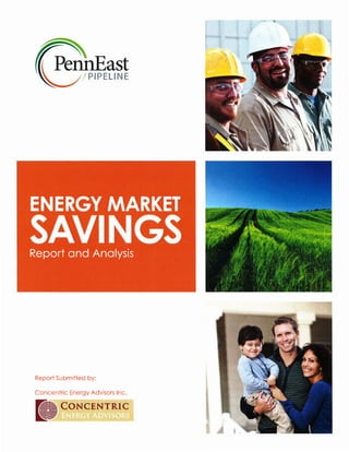 PennEast % r
/PIPELINE
LI r
IV
PI
ENERGY MARKET u
SAVINGS i'+*
Report and Analysis
f r v
nmm
m ©3
f
v (P*
Report Submitted by:
.VTAConcentric Energy Advisors Inc.
B CONCENTRIC
v-ji
 