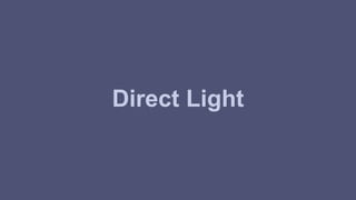 Direct Light 
 