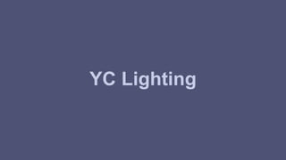 YC Lighting 
 