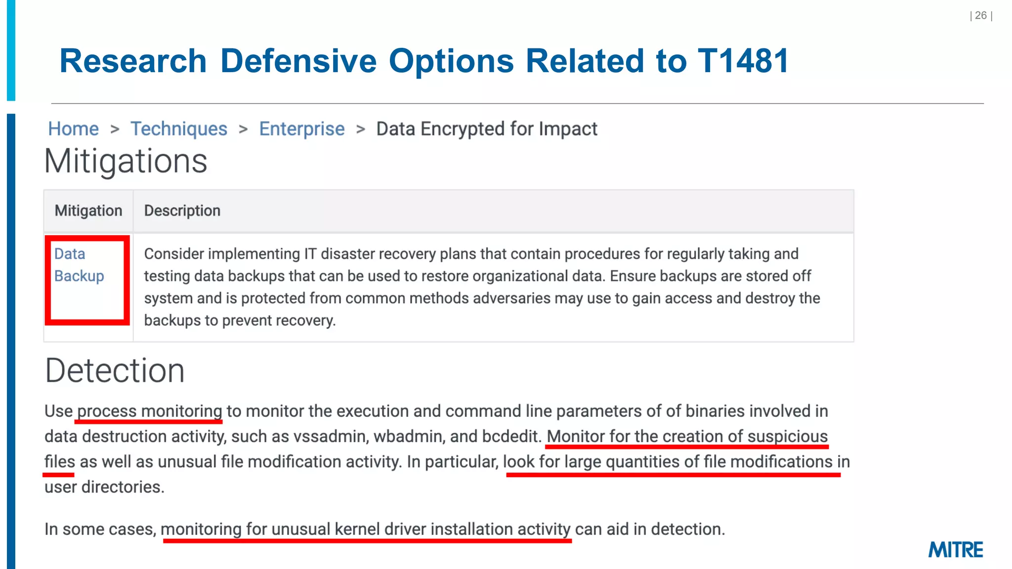 Research Defensive Options Related to T1481
©2019 The MITRE Corporation. ALL RIGHTS RESERVED Approved for public release. Distribution unlimited 19-01075-7
| 26 |
 