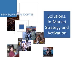 Solutions:In-Market Strategy and Activation 