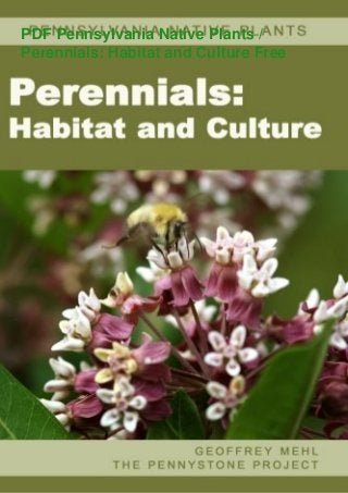 PDF Pennsylvania Native Plants /
Perennials: Habitat and Culture Free
 