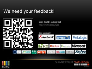We need your feedback!

               Scan this QR code or visit
               http://svy.mk/sps2012be


               Our sponsors:
 