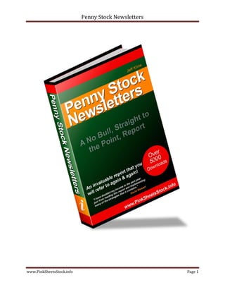 Penny Stock Newsletters




www.PinkSheetsStock.info                             Page 1
 