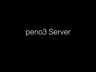 peno3 Server
 