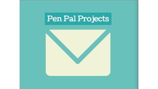 Pen pals go digital presentation