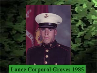 Lance Corporal Groves 1985
 