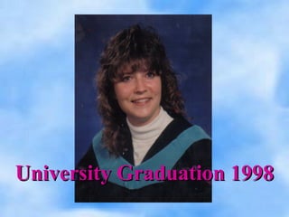 University Graduation 1998University Graduation 1998
 