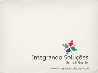 www.integrandosolucoes.com
 