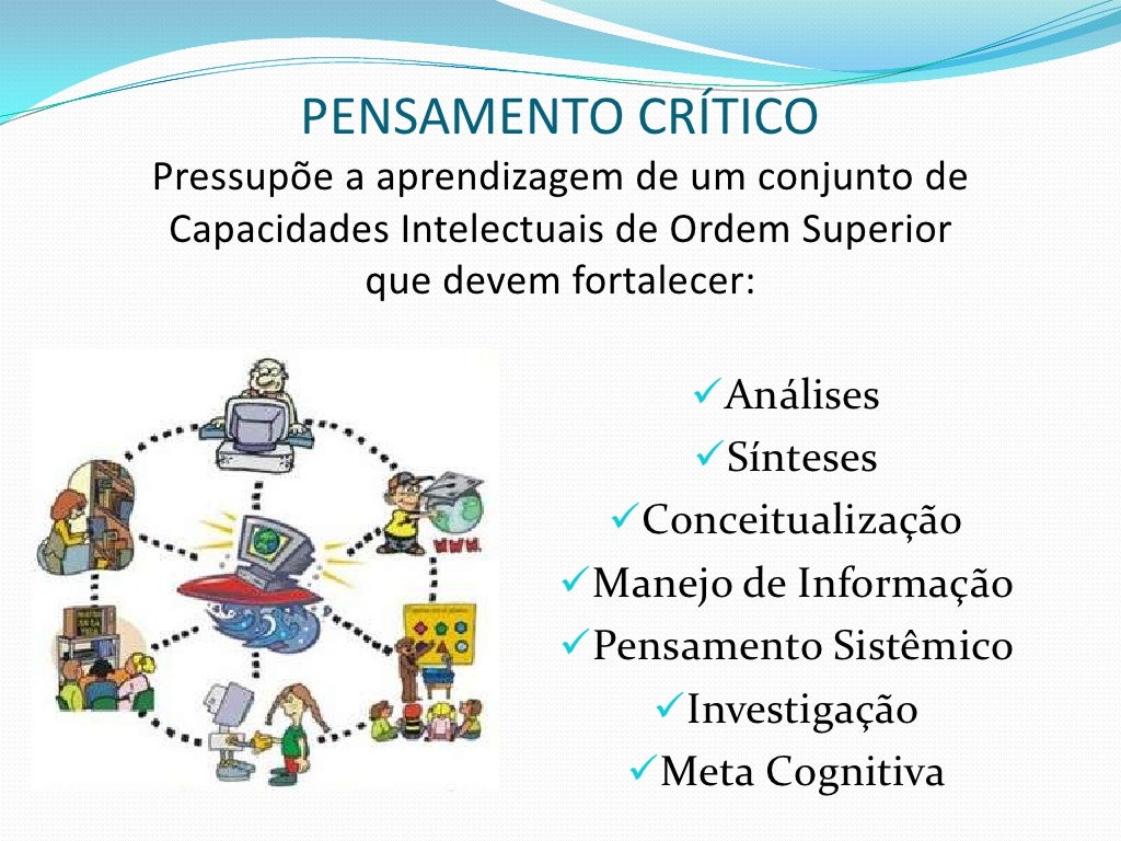 Pensamento crítico Pensamento crítico