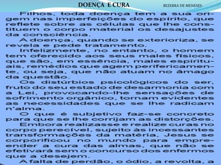 DOENÇA E CURA BEZERRA DE MENESES
 