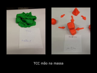 TCC mão na massa
 