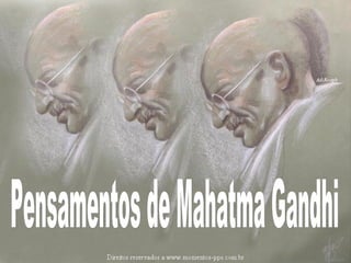 Pensamentos de Mahatma Gandhi 