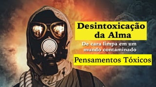 Pensamentos Tóxicos
 
