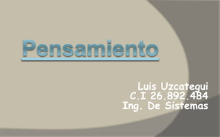 Luis Uzcategui
C.I 26.892.484
Ing. De Sistemas
 