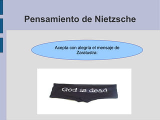 Pensamiento de Nietzsche Acepta con alegría el mensaje de Zaratustra: 