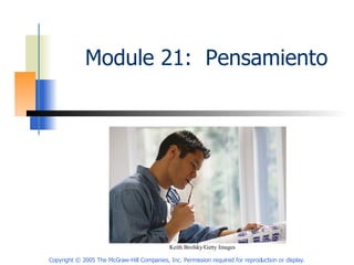 Module 21:  Pensamiento Keith Brofsky/Getty Images   