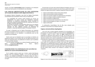 Mi Moleskine
.
.
.
.
.
.
.
.
.
.
.
.
.
.
.
.
.
124
Lógicas Proyectuales, Lógicas de la Creatividad
Cristian Terreno
vincula a una lógica contextualista donde el arquitecto es un intérprete
cultural que busca aportar a la identidad de una comunidad.
LAS LOGICAS PROYECTUALES EN LOS CONTEXTOS
ACTUALES DE PRODUCCIÓN ARQUITECTÓNICA
El arquitecto Roberto Fernández, cuya obra las Lógicas Proyectuales
recomendamos para profundizar sobre el tema, nos plantea que:
“La complejidad del contexto actual signado por proceso de
globalización con fuerte presión del capitalismo avanzado
condiciona la producción arquitectónica actual, buscando la
hegemonía, aunque la arquitectura debe dar respuestas concretas en
un lugar y momento determinado.
Las formas de proyectar contemporáneas discurren en un conjunto
discreto de opciones proyectuales, modos específicos y hasta
reducidos de lleva adelante procesos de producción de
proyectos…modos que llamamos lógicas” (Fernández 16:2007)
De aquí se desprende que las Lógicas Proyectuales son categorías
generales que agrupan maneras de operar en un momento histórico y que
se pueden reconocer en un diseñador y su producción, pero no son
exclusivas de un diseñador.
Puede ocurrir que ese diseñador opere con una lógica en relación a un
problema de diseño y en otro diseño opte por otra lógica proyectual ya sea
desde una inquietud teórica, una influencia de contexto o por el problema
de diseño que debe enfrentar.
A su vez podemos distinguir en la relación diseñador-producción una
lógica central/fuerte/dominante y otra/s lógica/s
laterales/complementarias.
CONSTRUENDO UNA TOPOGRAFIA DE LAS LÓGICAS
PROYECTUALES CONTEMPORÁNEAS
En el complejo contexto actual que el teórico catalán Solá-Morales
describe como una topografía compleja, o sea con gran diversidad de
“formas”, con múltiples posibilidades de ubicación, puntos de vistas y
recorridos dentro de la misma, las lógicas proyectuales permiten “organizar
un mapa”.
Por ello tanto en el texto antes citado de Roberto Fernández como en el
texto teórico de la cátedra se propone una serie de ejes a partir de los cuales
nombrar las lógicas proyectuales y agrupar/categorizar formas de operar:
• Lógicas Contextualistas (entorno físico-social-cultural))
• Lógicas Estructuralistas (análisis tipológico)
• Lógicas de la función (análisis de organización de actividades)
• Lógicas tecnológicas (análisis productivo-técnico)
• Lógicas formalistas (configuración)
• Lógicas comunicacionales (arquitectura como discurso)
• Lógicas fenomenologístas (el sujeto y la vivencia)
• Lógicas ambientales
A continuación, desarrollamos dos de ellas como ejemplos para
contribuir al desarrollo de los Trabajos Prácticos.
Lógicas estructuralistas-tipologistas
Uno de los ejes se puede organizar alrededor de la racionalidad y un
pensamiento de voluntad cientifista, que trata de detectar estructuras en
la realidad y operar en base a ellas: los tipos arquitectónicos que
analizamos en anteriores clases teóricas (ver pág. 142 de Notas para una
teoría de la Arquitectura- Venturini 2012), que solo requieren ajustarse a la
situación concreta, por lo tanto, la arquitectura se encuentra más cerca de
la reproducción /mimesis que de la innovación/poiesis.
Los tipos pueden surgir de un análisis histórico de largas duraciones
como puede ser la permanencia del patio como forma de organizar la
arquitectura en el Mediterráneo desde los orígenes del sedentarismo y que
por ejemplo retoma un arquitecto del Movimiento Moderno como Mies van
der Rohe en sus proyectos de casas patio entre 1931 y 1938 pensadas para
los fríos climas centro europeos cuya tradición se remonta a las casas
compactas.
Fuente: Las casas recinto en la obra de Mies van der Rohe .2009
 