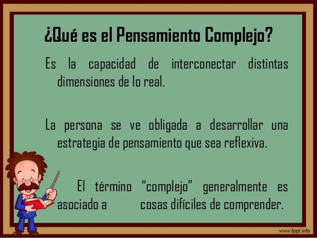 Resultado de imagen de Promover el pensamiento complejo.