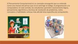 Pensamiento computacional en el aula | PPTX