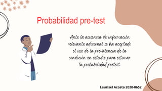 Probabilidad pre-test
Laurisel Acosta 2020-0652
 