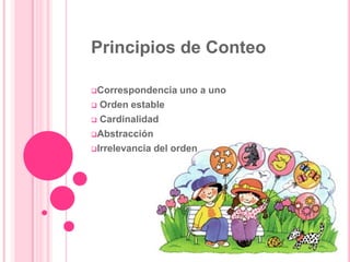 Principios de ConteoCorrespondencia uno a uno
