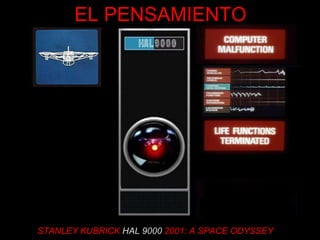 STANLEY KUBRICK   HAL 9000   2001: A SPACE ODYSSEY EL PENSAMIENTO 