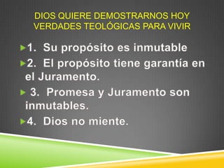 DIOS QUIERE DEMOSTRARNOS HOY
VERDADES TEOLÓGICAS PARA VIVIR
 