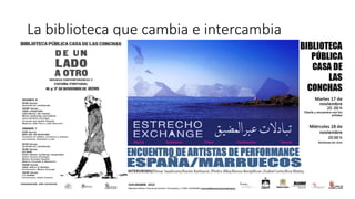 La biblioteca que cambia e intercambia
 