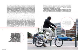 Pero si coger el metro en hora punta con la bicicleta a cuestas no acaba de     tesa, donde se fabricaron los primeros modelos de motos de trial. Ot empezó
                   convencer, poder combinar la fuerza del cuerpo con un motor parece la mejor     a practicar con las motos de su padre, pero pronto prefirió las bicicletas. En
                   manera de solucionar las necesidades de cada persona o de cada momento.         1983 nace Bicicletas Monty con la fabricación y el diseño de las primeras
                   Hasta el momento, la mayoría de las bicicletas con motor resultaban dema-       bicicletas de trial, inexistentes hasta entonces.
                   siado pesadas para pedalear o poco potentes para conducir. La batería no        La firma catalana ha ido evolucionando desde sus orígenes con todo tipo de
                   duraba lo suficiente y se acababan convirtiendo en elementos pesados de         bicicletas, como BMX, dirt, folding, urban, etcétera. Su última propuesta es este
                   cargar. La empresa Monty, tras seis años de esfuerzos, presenta el transporte   nuevo modelo eléctrico, ideal para la orografía de ciudades como Barcelona.
                   urbano perfecto para un futuro sostenible. Las E-Bikes son bicicletas ligeras
                   con motor que consume 46 veces menos que un ciclomotor y son respetuosas
                   con el medio ambiente.
                   Sus principales características son su adaptabilidad al medio urbano, su
                   diseño atractivo, la fiabilidad mecánica de una marca que lleva varias déca-
                   das diseñando motos y bicicletas, y su facilidad de uso. Consta de cuatro
                   elementos eléctricos: un motor de última generación sin escobillas, de 250
                   vatios de potencia, un acumulador eléctrico de gran capacidad, una unidad
                   de gestión electrónica y un sistema de asistencia en los pedales. El modelo                                                             La velocidad media
                   plegable EF38 pesa menos de 17 kilogramos y cabe en cualquier ascensor.                                                                      de tráfico en la
                                                                                                                                                          ciudad de Barcelona
                   Los inventores son la empresa familiar Bicicletas Monty, dirigida actualmente
                                                                                                                                                             es de 20 km/h, las
                   por Ot Pi, doce veces campeón del mundo de Biketrial. La historia de esta
                                                                                                                                                               E-Bikes pueden
                   empresa en la fabricación de vehículos de dos ruedas viene de hace tiempo.                                                            llegar hasta 25 km/h
                   El padre de Ot Pi fue el diseñador técnico de la firma de motocicletas Mon-

74                                                                                                                                                                                     75




                             Puntos clave como la
                            calidad, la fiabilidad,
                             el diseño y el servicio
                          postventa han logrado
                             que las E-Bikes sean
                         una realidad en nuestra
                            sociedad y que hayan
                         captado el interés de un
                       amplio abanico de usuarios




bicicletes monty
 
