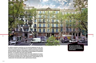 90                                                                                                                   91




                                                                                        El espíritu de Moritz
         El edificio pretende convertirse en una enorme plataforma de ocio, res-        representa un equilibrio
         tauración y cultura, que la familia Moritz ha querido recuperar y reinventar   perfecto entre tradición y
         para la ciudad de Barcelona. Este espacio multifuncional recibe el nombre      modernidad
         de Fàbrica Moritz. Además, la Fàbrica Moritz acoge también el FoodCultura
         Museum, una iniciativa del artista Antoni Miralda.
         En cuanto a su línea de productos, Moritz da un paso adelante en la conso-
         lidación de su proyecto como innovador con la presentación de una línea
         de productos pensados para la alta gastronomía y desarrollados con la
         colaboración de destacados chefs y gastrónomos del país.


moritz
 
