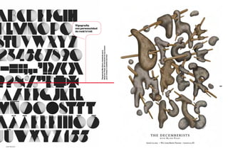 124




alex trochut
                                                                 Tipografía

                                                                 de rock’n’roll
                                                                 con personalidad




                     Tipografia Neo Deco, diseñada para
                     Hype for Type. El resultado es una fuente
                     para utilizar a medida enorme.
               125
 