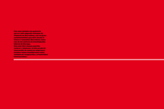 Con este ejemplo nos gustaría
cerrar este segundo volumen de
Pensado en Barcelona, con un gran
acontecimiento que mira hacia el
futuro y consolida Barcelona como
uno de los centros de investigación
líderes de Europa.
Con este libro hemos querido
valorar y destacar el alto grado de
innovación de nuestras empresas,
muchas veces consideradas como
modelos de vanguardia y creatividad
internacional.
 