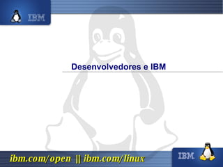 Desenvolvedores e IBM 